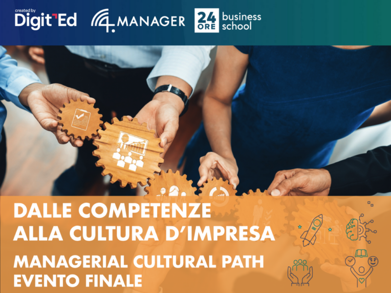 Locandina dell'evento Digit'Ed e 4.Manager "Dalle competenze alla cultura d'impresa" raffigurante mani di persone che lavorano che tengono in mano ingranaggi con icone della cultura organizzativa.